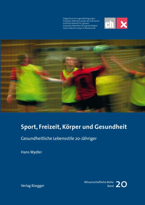 Sport, Freizeit, Körper und Gesundheit | von Hans Wydler | ch-x Band 20